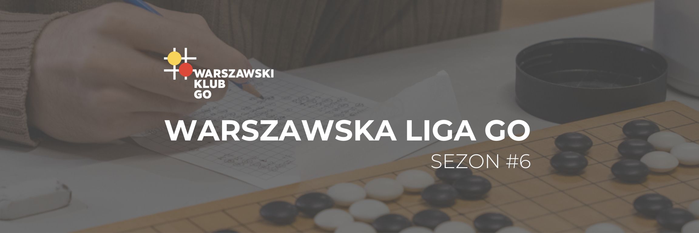 Warszawska Liga Go - Sezon #6